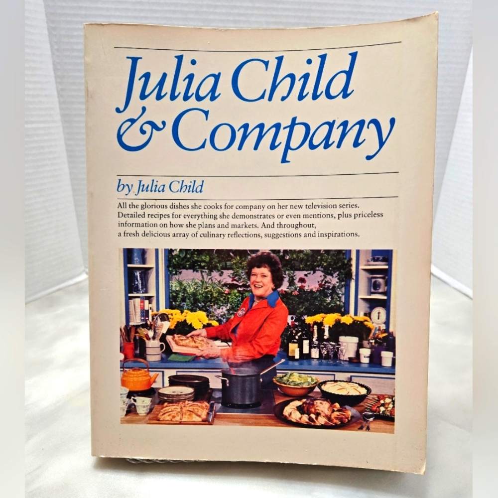 Julia Child & Company Cookbook 1978. Signed by Julia and Paul.